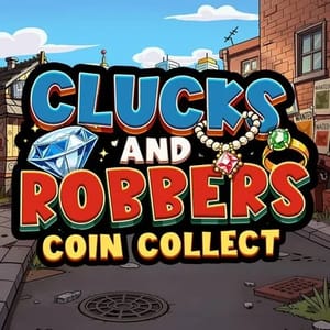 Clucks and Robbers Coin Collect
