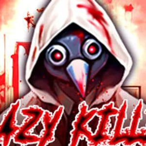Crazy Killer