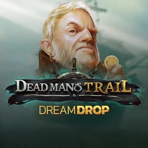 Dead Man’s Trail Dream Drop