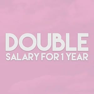 Double Salary - 1 Year