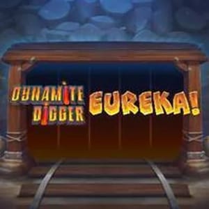 Dynamite Digger Eureka