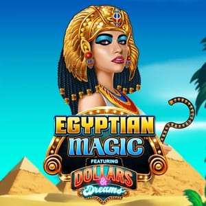 Egyptian Magic Dollars & Dreams