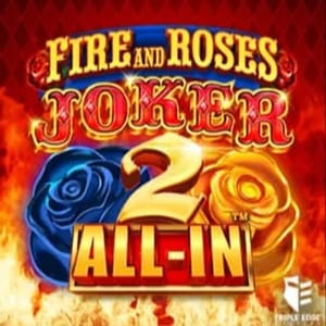Fire and Roses Joker 2 All-In