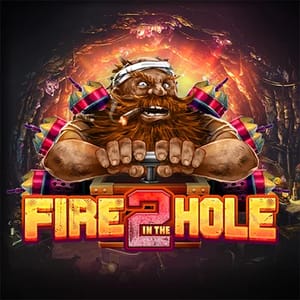 Fire in The Hole 2
