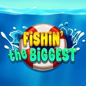 Fishin' The Biggest