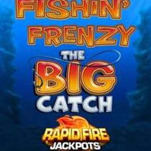Fishin' Frenzy The Big Catch Rapid Fire