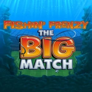 Fishin Frenzy The Big Match