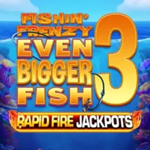 Fishin' Frenzy Even Bigger Fish 3 Rapid Fire