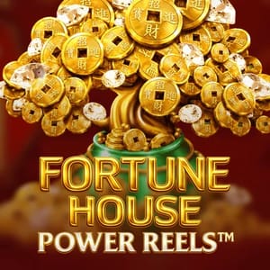 Fortune House Power Reels