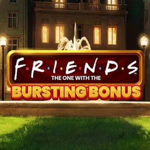 Friends: The One With Bursting Bonus