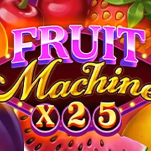 Fruit Machine x25