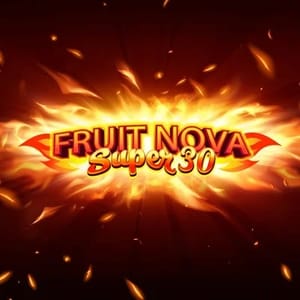 Fruit Super Nova 30