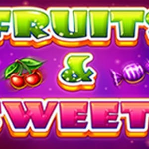 Fruits and Sweets