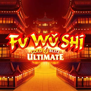 Fu Wǔ Shī Gold Blitz Ultimate