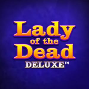 Lady of the Dead Deluxe