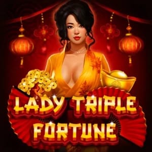 Lady Triple Fortune