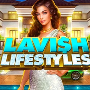 Lavish Lifestyle