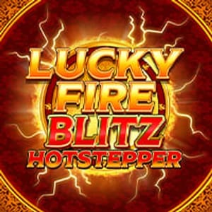 Lucky Fire Blitz Hotstepper