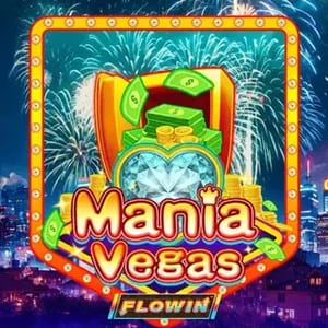 Mania Vegas Flowin
