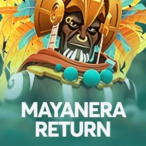 Mayanera Return