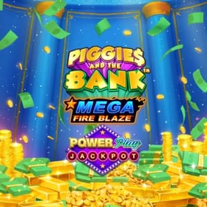 Mega Fire Blaze Piggies and the Bank Powerplay Jackpot