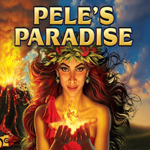 Pele's Paradise