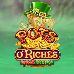 Pots o’ Riches Mega Moolah
