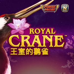 POWER PRIZES – Royal Crane