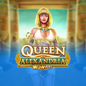 Queen of Alexandria WowPot