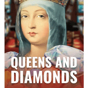 Queens and Diamonds