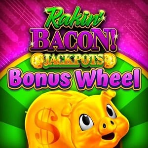 Rakin Bacon Jackpots Bonus Wheel