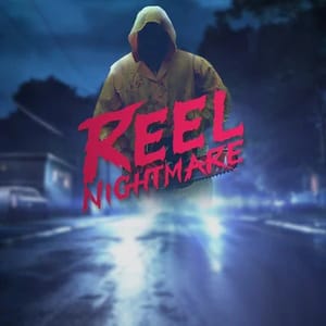 Reel Nightmare