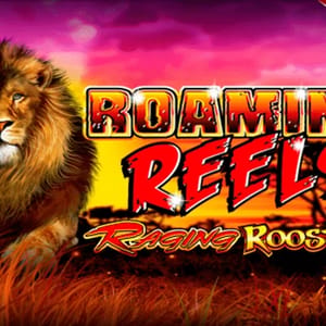Roaming Reels Raging Roosters