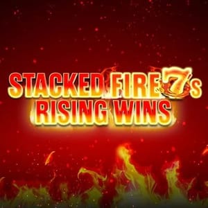 Stacked Fire 7's Rising Wins