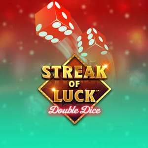 Streak of Luck Double Dice™