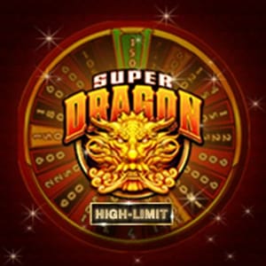 Super Dragon High Limit