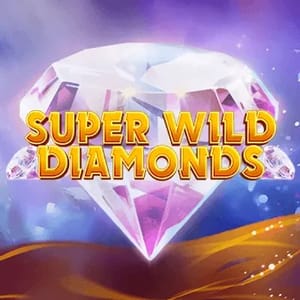 Super Wild Diamonds